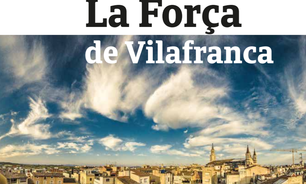 La força de Vilafranca!